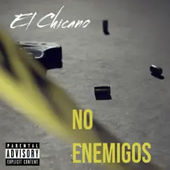 No Enemigos - Single by El Chicano album reviews, ratings, credits