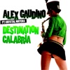 Alex Gaudino feat. Crystal Waters - Destination Calabria