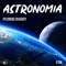 Astronomia (EDM Edition) - PedroDJDaddy lyrics