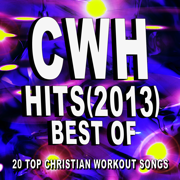 Christian Workout Hits – Best of Hits (2013) – 20 Top Christian Workout Songs - Christian Workout Hits Group