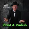Plant a Radish (feat. Doug Hammer) - Single album lyrics, reviews, download