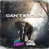 Stream & download Can't Escape - Single