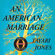 Tayari Jones - An American Marriage: A Novel