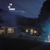 Yo La Tengo - Let’s Save Tony Orlando’s House