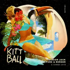 E Samba 2018 - Single by Junior Jack & Tube & Berger album reviews, ratings, credits