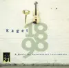 Stream & download Kagel: "1898" for Children's Voices and Instruments, Music for Renaissance Instruments