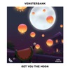 Get You the Moon - Single