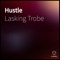 Hustle (feat. Nifo Billy) - Lasking Trobe lyrics