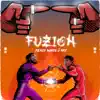 Fuzion: Ready When Ü Are - EP album lyrics, reviews, download