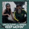 Keep Movin' (feat. Ririen) - Uncle Djink lyrics