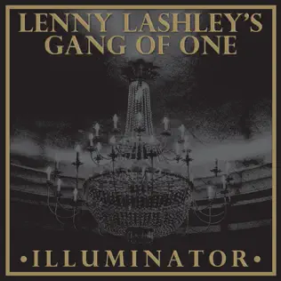 descargar álbum Lenny Lashley's Gang Of One - Illuminator