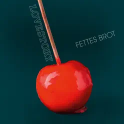 LOVESTORY - Fettes Brot LOVESTORY - Fettes Brot