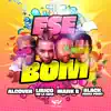 Ese Bom (feat. Black Jonas Point) - Single album lyrics, reviews, download