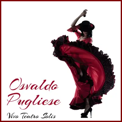 Vivo Teatro Solis - Osvaldo Pugliese