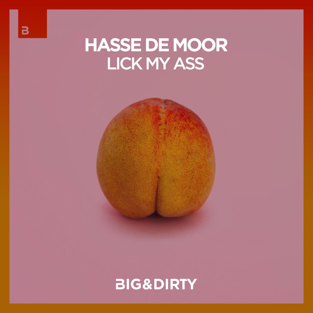 ‎lick My Ass Single By Hasse De Moor On Apple Music