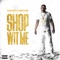 Shop Wit Me (feat. Money Man) - Yella Beezy lyrics