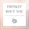 Thinkin' Bout You (feat. Sammy Adams) - Single album lyrics, reviews, download