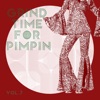 Grind Time For Pimpin Vol, 7