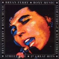 Bryan Ferry & Roxy Music - Street Life - 20 Greatest Hits artwork