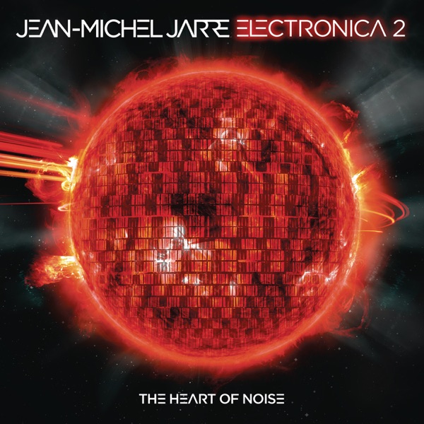 Electronica 2: The Heart of Noise - Jean-Michel Jarre