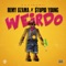 Weirdo (feat. $tupid Young) - Remy Ozama lyrics