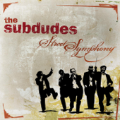 Street Symphony - The Subdudes