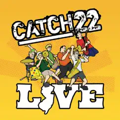 Catch 22 Live (At The Downtown, Farmingdale, NY / August 30, 2004) by Catch 22 album reviews, ratings, credits