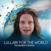 The Mahers - Lullaby For the World