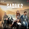 Sadak 2 (Original Motion Picture Soundtrack)