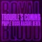 Trouble’s Coming (Purple Disco Machine Remix) - Single