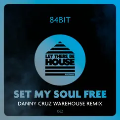 Set My Soul Free - Single by 84Bit album reviews, ratings, credits