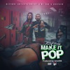 Make It Pop - Single