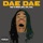 Dae Dae-Wat U Mean (Aye, Aye, Aye)