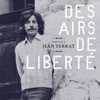 Hommage à Jean Ferrat: Des airs de liberté - Various Artists