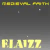 Medieval Faith - Single album lyrics, reviews, download