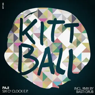 Six o'clock (Incl. Remix by Basti Grub) - Single by Paji album reviews, ratings, credits