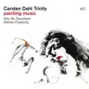 Painting Music (with Nils Bo Davidsen & Stefan Pasborg) album lyrics, reviews, download