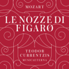 Le nozze di Figaro, K. 492: Sinfonia - Teodor Currentzis & MusicAeterna