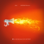 joy. (R3HAB Remix) by for KING & COUNTRY