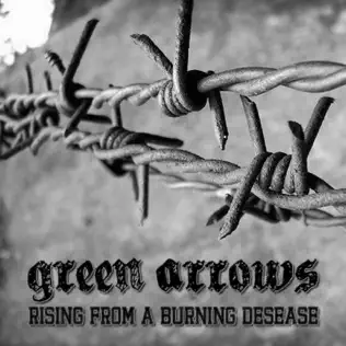 ladda ner album Green Arrows - Rising From A Burning Desease