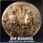 Big Business - Just as the Day Was Dawning