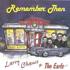 Remember Then by Larry Chance & The Earls album reviews, ratings, credits