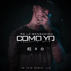 Como Yo - Single - Rc La Sensación Como Yo - Single - Rc La Sensación