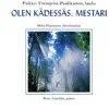Olen Kädessäs, Mestari (feat. Risto Lauriala) album lyrics, reviews, download