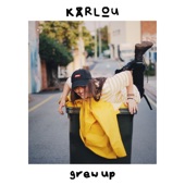 KARLOU - Grew Up