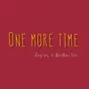 One More Time (feat. MarMar Oso) - Single album lyrics, reviews, download