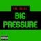 Big Pressure - Dru Boogie lyrics