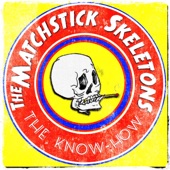 The Matchstick Skeletons - Told Ya So
