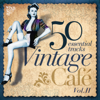 Vintage Café Essentials, Vol. II - Various Artists