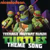 Teenage Mutant Ninja Turtles Theme Song - Single album lyrics, reviews, download